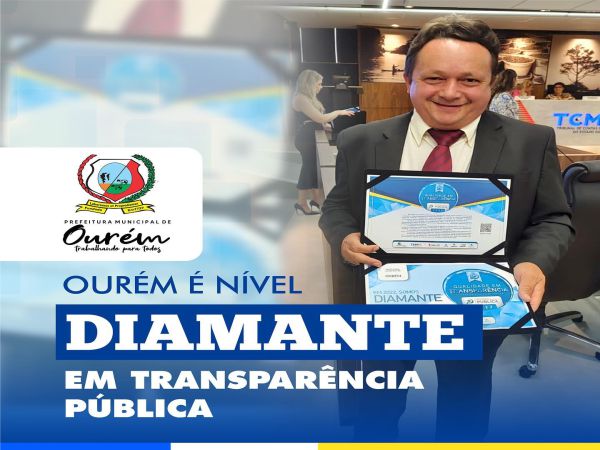 A Prefeitura de Ourém foi qualificada com Transparência Diamante